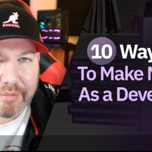 10 Ways to Make Money as a Developer