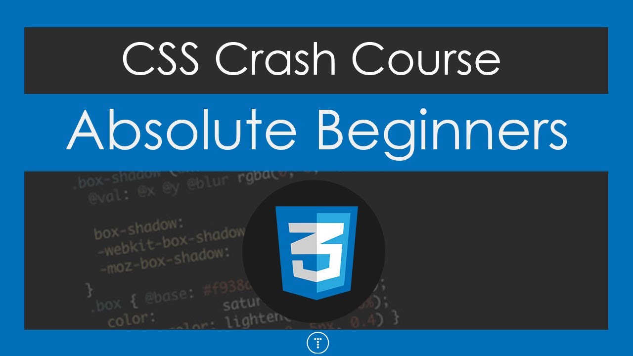 CSS Crash Course For Absolute Beginners