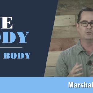 One Body | ONE | Marshall Mead