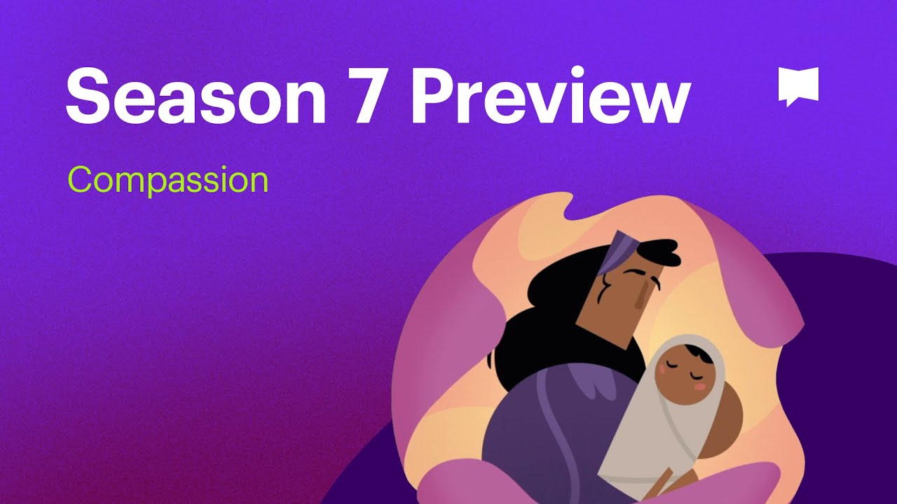 Season 7 Preview: Compassion