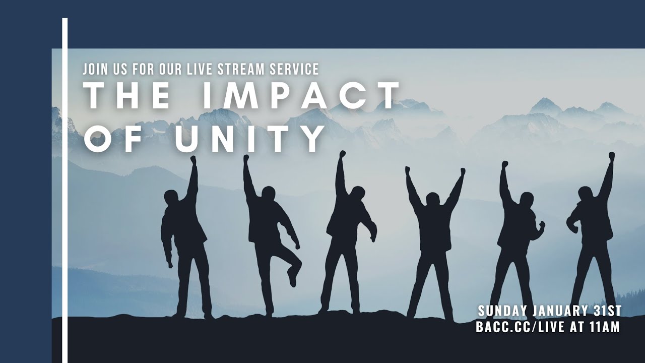 The Impact of Unity | Bay Area Christian Church Live Stream 1/31