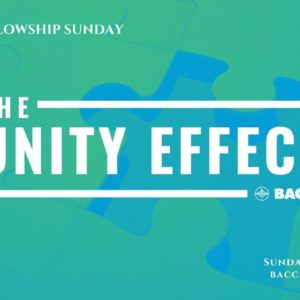 The Unity Effect | Bay Area Christian Church Live Stream 1/24