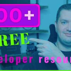 300+ FREE Developer Resources (2021) | Software & Web Development