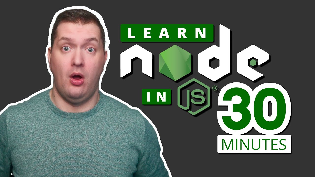 Node.js Crash Course for Beginners Tutorial - Learn Node Basics in 30 Minutes!