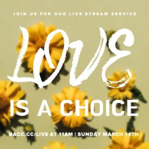Love is a Choice | Bay Area Christian Church Live Stream 3/14