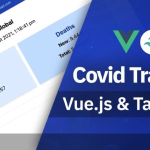 Build a Covid Tracker App With Vue.js & Tailwind
