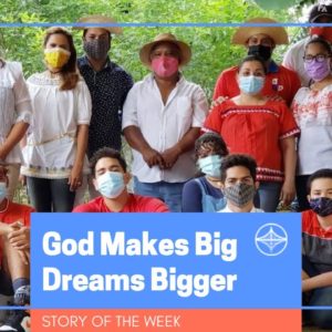 God Makes Big Dreams Bigger | Story of the Week