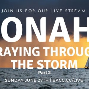 Jonah: Praying Through the Storm, Part 2 | Online Church Service