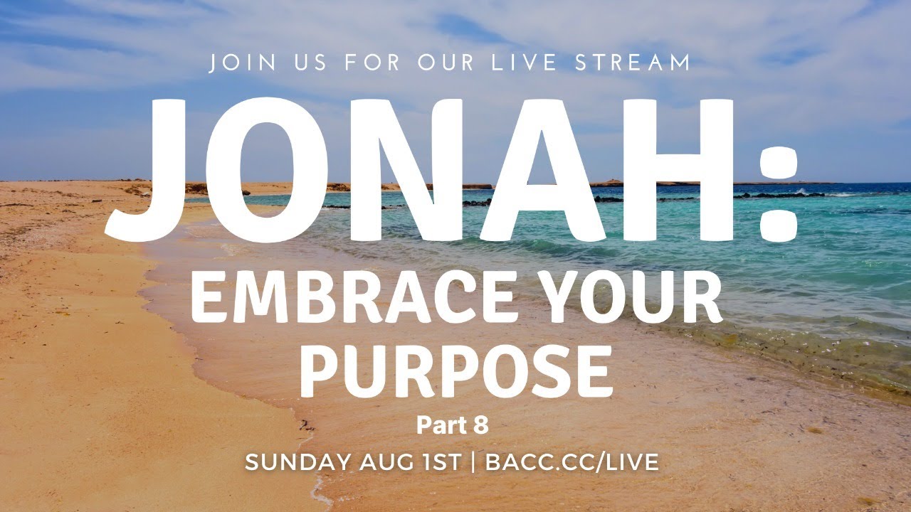 Jonah: Embrace Your Purpose | Online Church Service