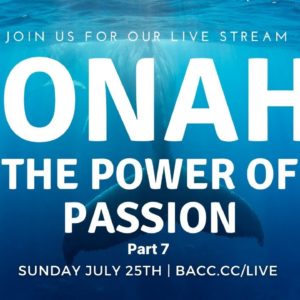 Jonah: The Power Of Passion | Online Church Service