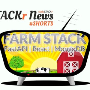 STACKr News Shorts - Issue 3 - Web Dev Highlights