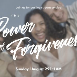 The Power of Forgiveness | Online Church Service