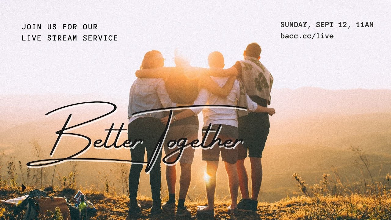 Better Together | Online Church Service