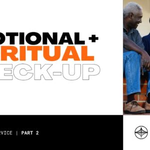 Emotional & Spiritual Check-Up, Part 2 | Online Church Service