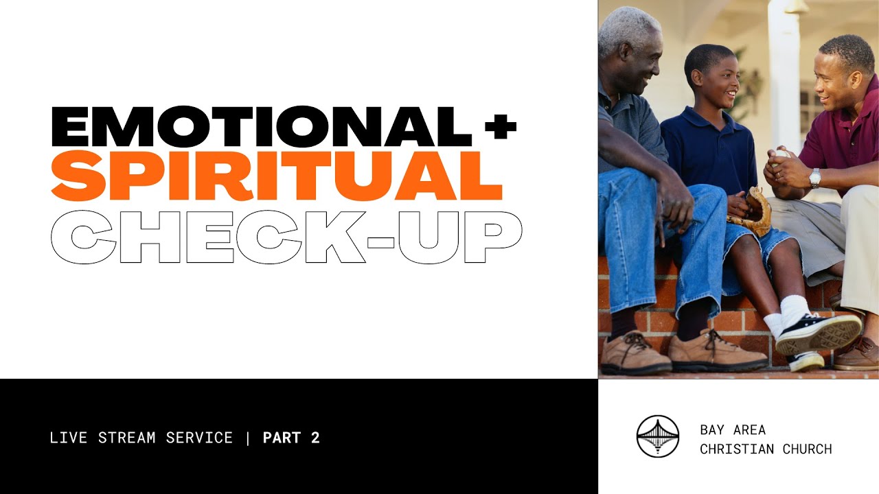 Emotional & Spiritual Check-Up, Part 2 | Online Church Service