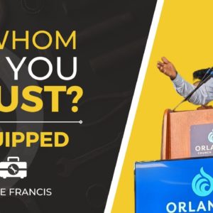 In Whom Do You Trust? | Equipped | Eddie Francis