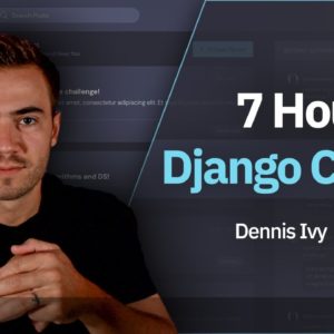 Python Django 7 Hour Course