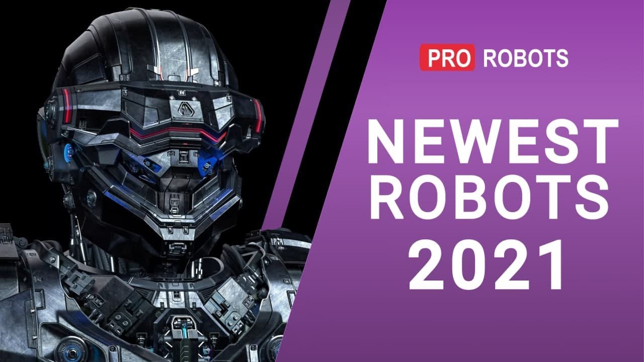 The newest robots 2021 | Incredible and technologically advanced robots