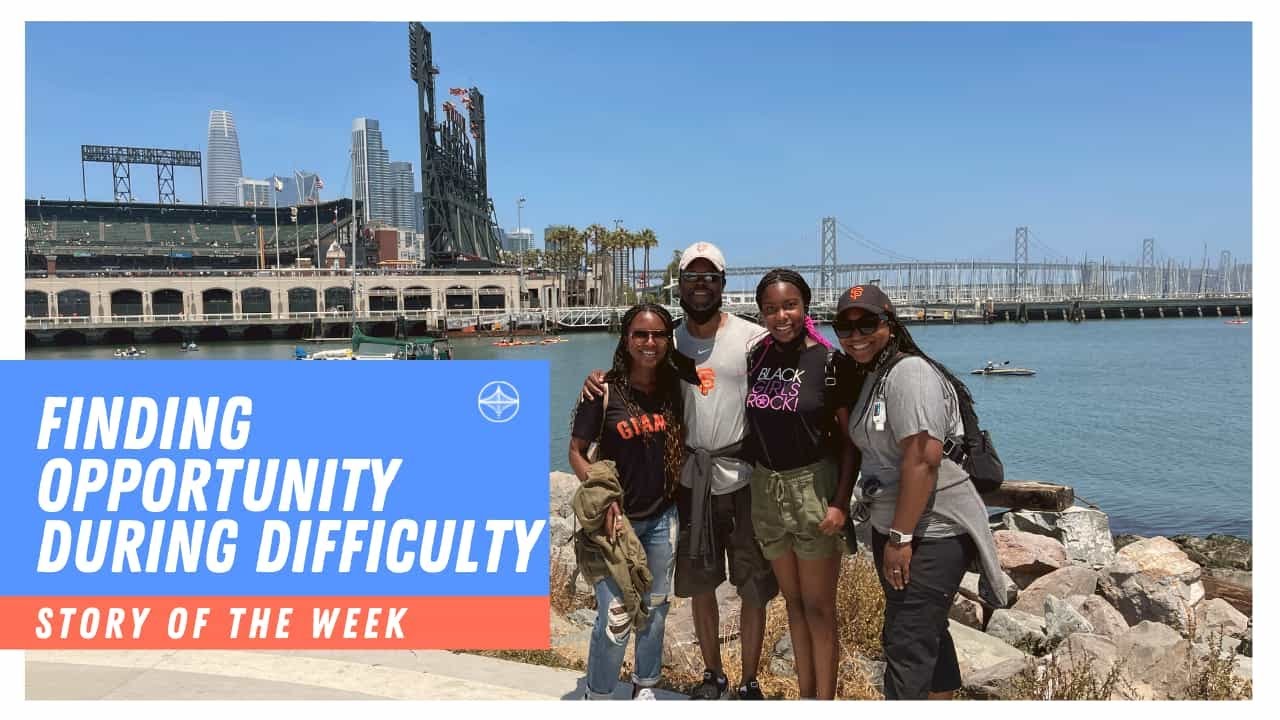 Finding Opportunity During Difficulty | Story of the Week