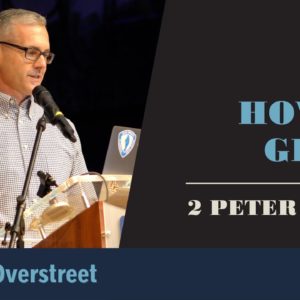 How to Grow | 2 Peter | Marcus Overstreet