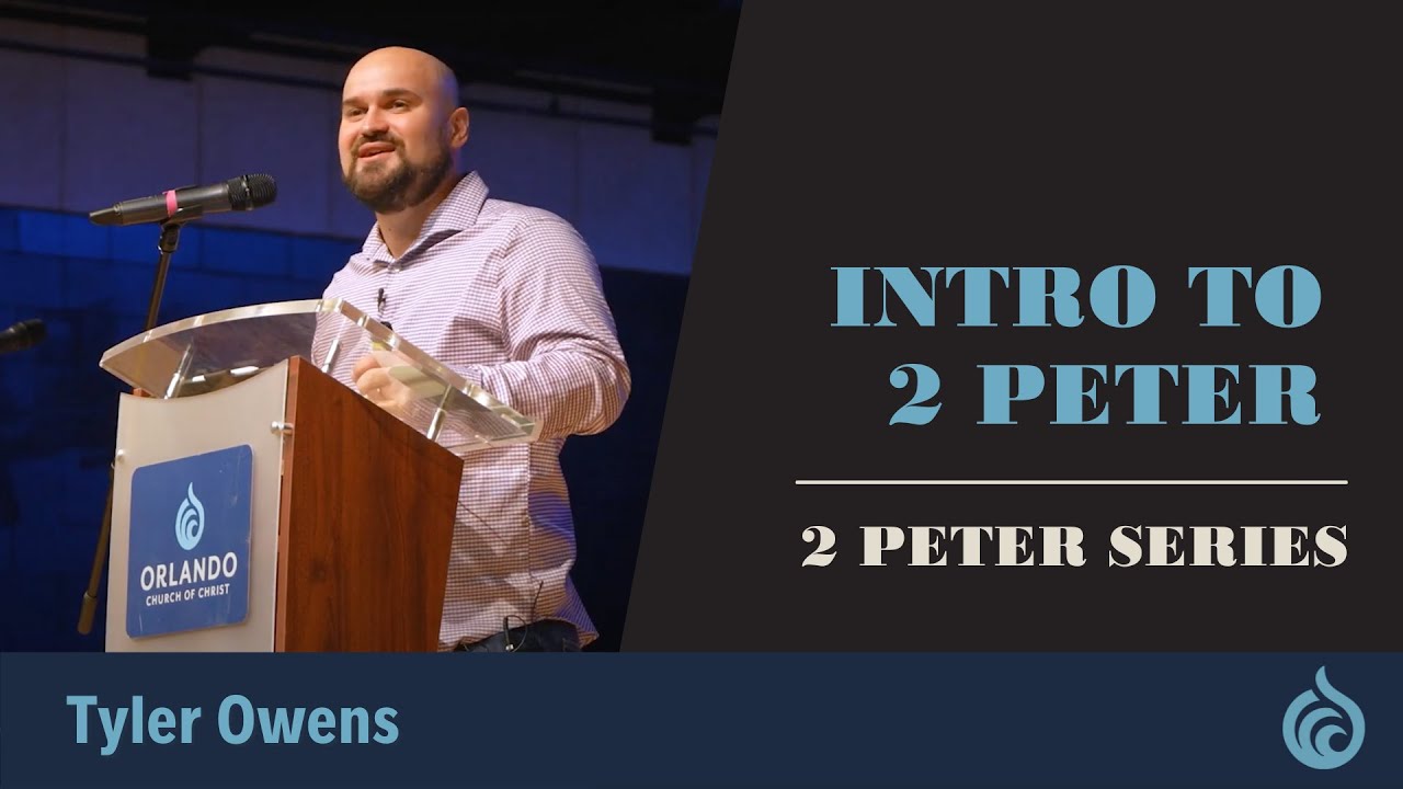 Introduction to 2 Peter | 2 Peter | Tyler Owens