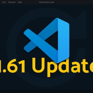 Top VS Code Updates | v1.61 Released!! | Tips & Tricks 2021 (Visual Studio Code)