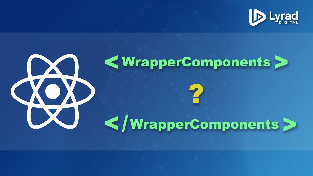 Understanding Wrapper Components in React.js