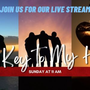 The Key to My Heart | Online Church Service