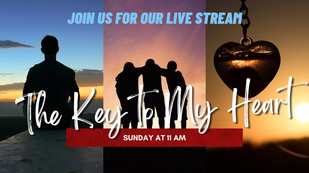 The Key to My Heart | Online Church Service