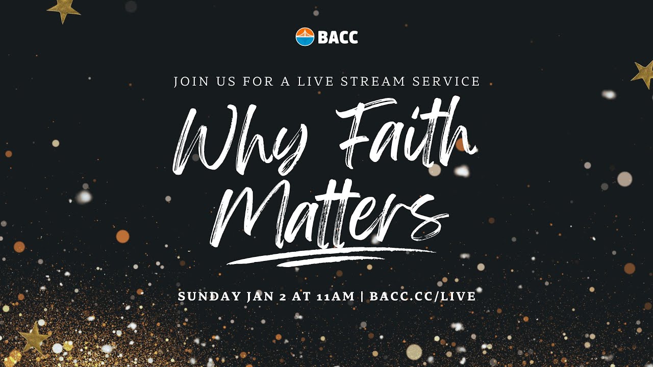 Why Faith Matters | Online Church Service