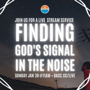 Finding God's Signal In The Noise | Online Church Service