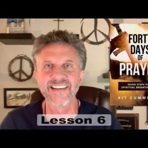 Forty Days of Prayer: Lesson 6