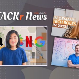 STACKr News Weekly: FAANG, 2022 Developer Roadmap, In-Demand Tech Roles