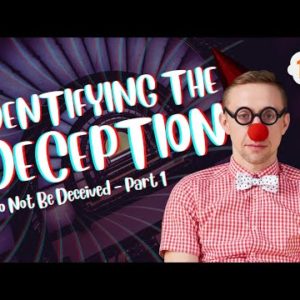 Identify the Deception | Do Not Be Deceived Part 1 | One Quick Thought