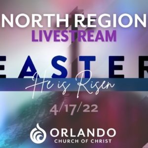 North Region Livestream | 4.17.22 | Easter Sunday