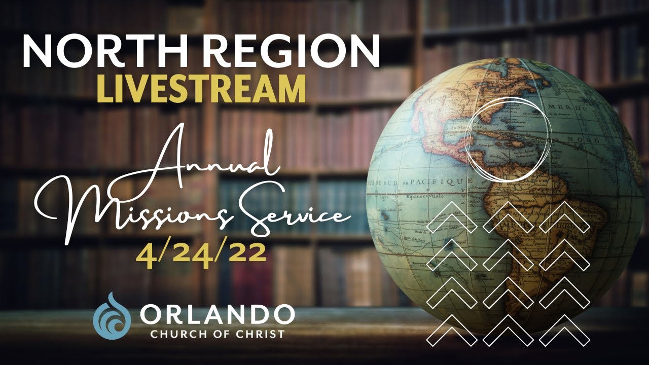 North Region Livestream | 4.24.22 | Missions Service