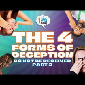 The 4 Forms of Deception | Do Not Be Deceived Part Two