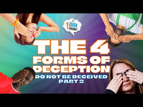 The 4 Forms of Deception | Do Not Be Deceived Part Two