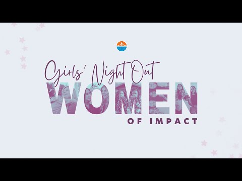 Women of Impact | Girls Night Out 2022