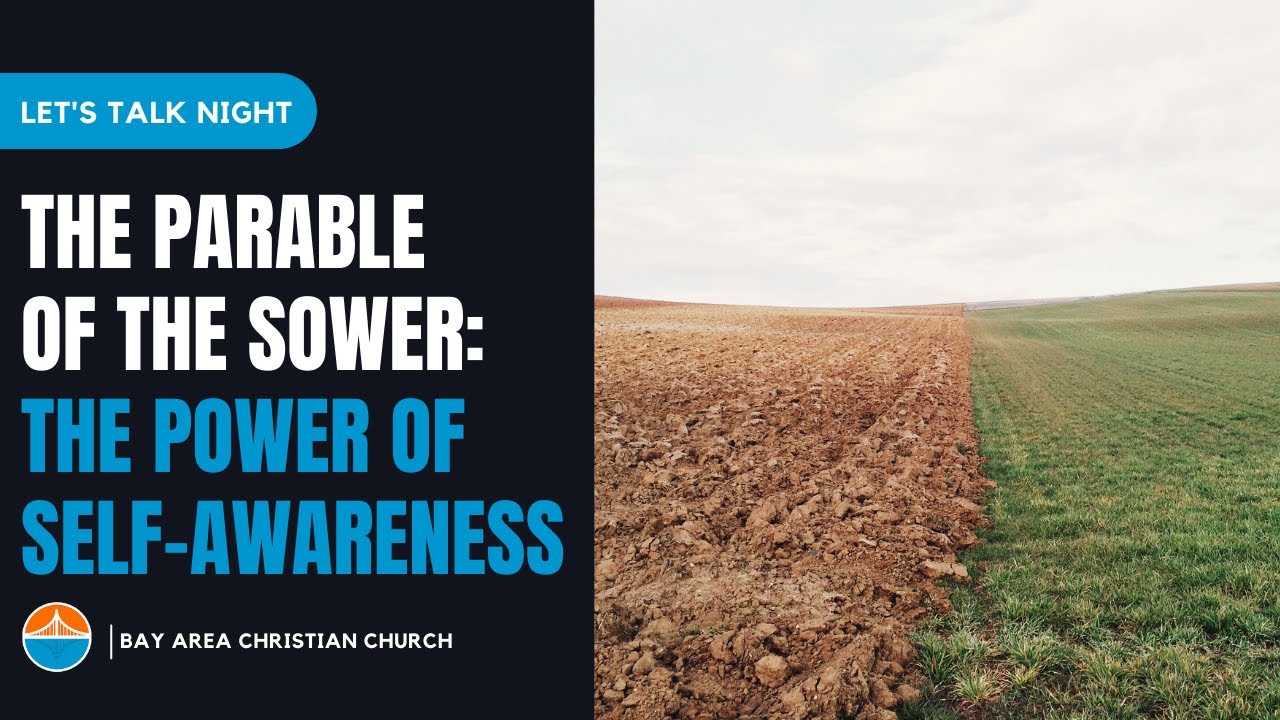 The Parable of The Sower | Let's Talk