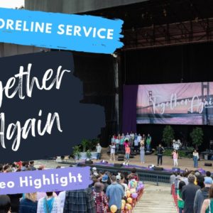 Together Again: 2022 Shoreline Service Highlights