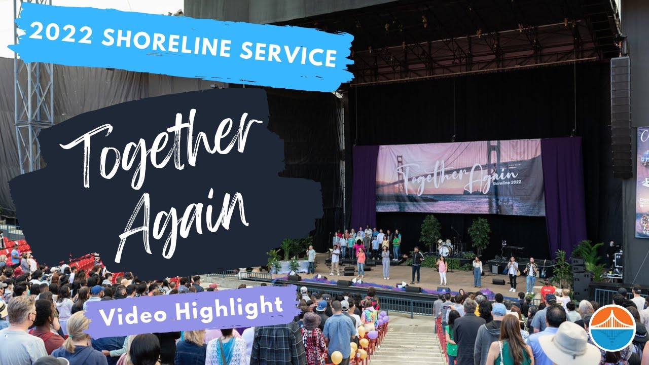 Together Again: 2022 Shoreline Service Highlights