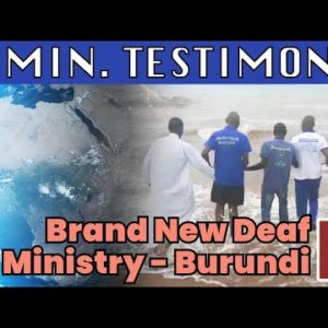 Two Minute Testimony - The New Deaf Ministry in Burundi | International Churches of Christ