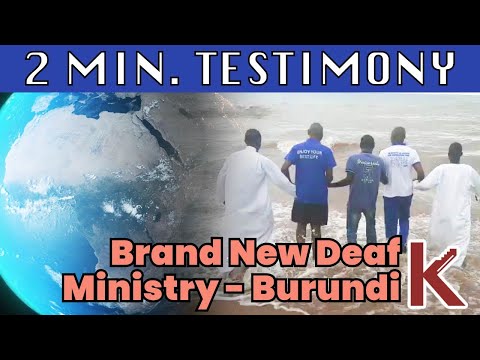 Two Minute Testimony - The New Deaf Ministry in Burundi | International Churches of Christ