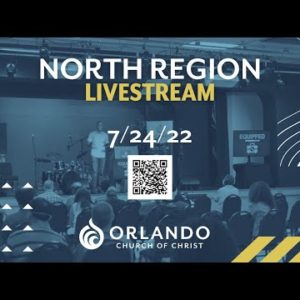 North Region Livestream | 7.24.22 | Sunday Service
