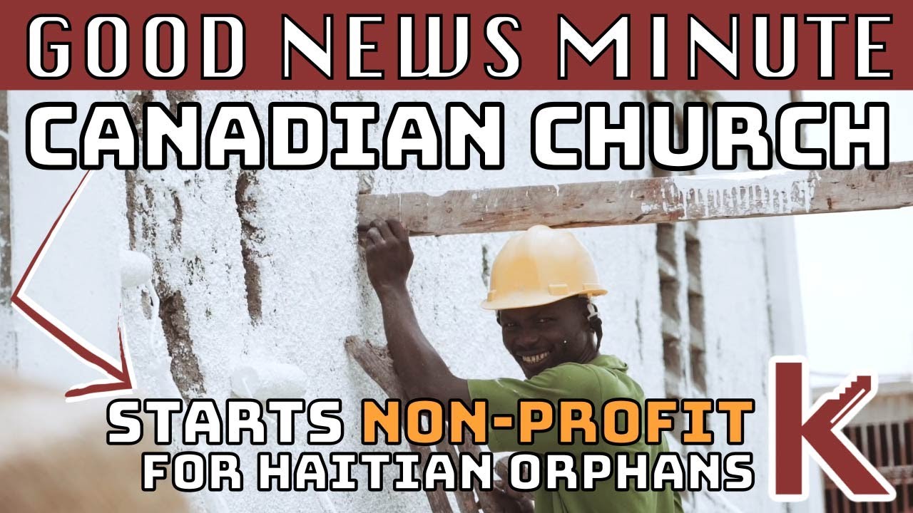 A Canadian Church Helps Orphans in Haiti | International Churches of Christ