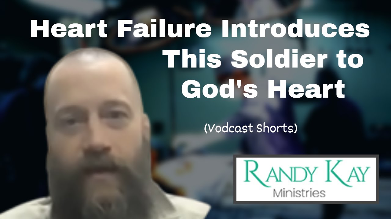 Heart Failure Introduces This Soldier to God's Heart - Vodcast Shorts