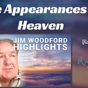 The Appearances of Heaven - Jim Woodford Vodcast Shorts