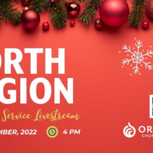 North Region Christmas Service Livestream | 12.11.22 | Sunday Service