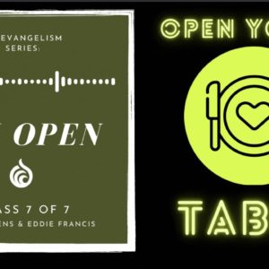 OPEN TO THE SPIRIT  |  Evangelism Class (6 of 7) | Owens & Francis